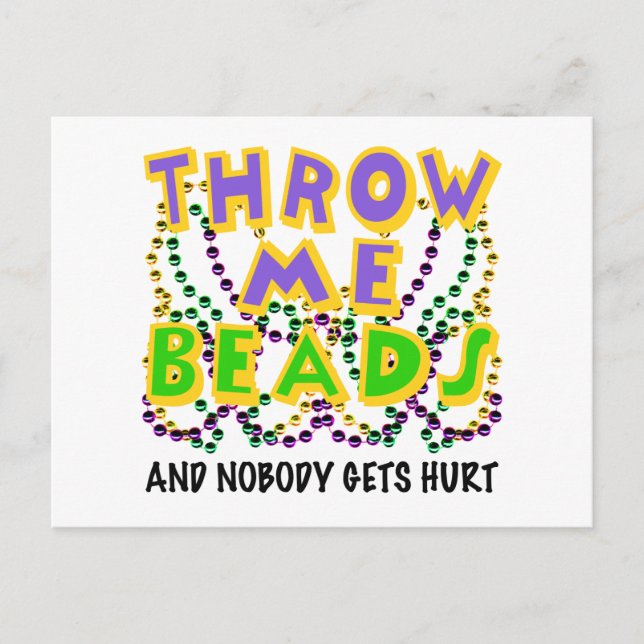 Throw Me Beads and nobody gets hurt Postcard (Front)