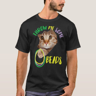 Throw Me Some Beads Funny Mardi Gras Costume Cute T-Shirt