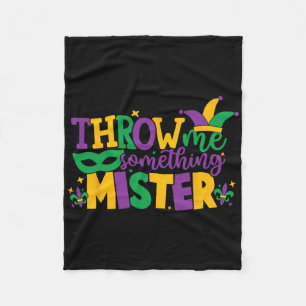 Throw Me Something Mister2 Fleece Blanket