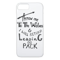 Throw me to the wolves! Motivational quote