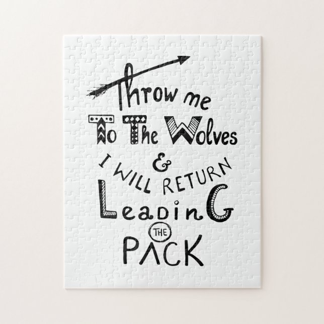 Throw me to the wolves! Motivational quote Jigsaw Puzzle (Vertical)