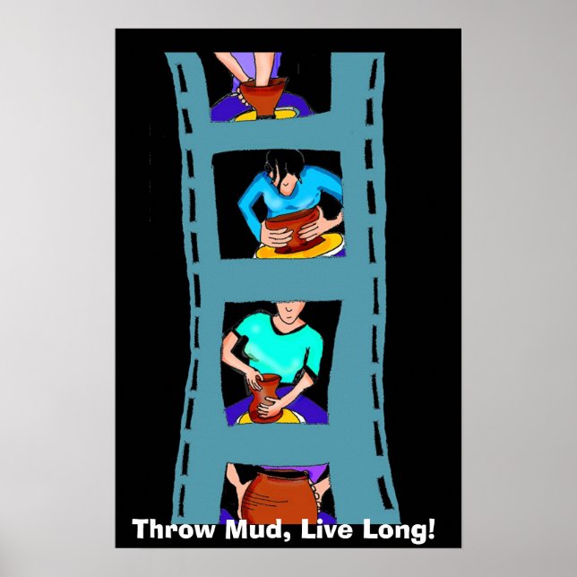 Throw Mud, Live Long! Poster (Front)