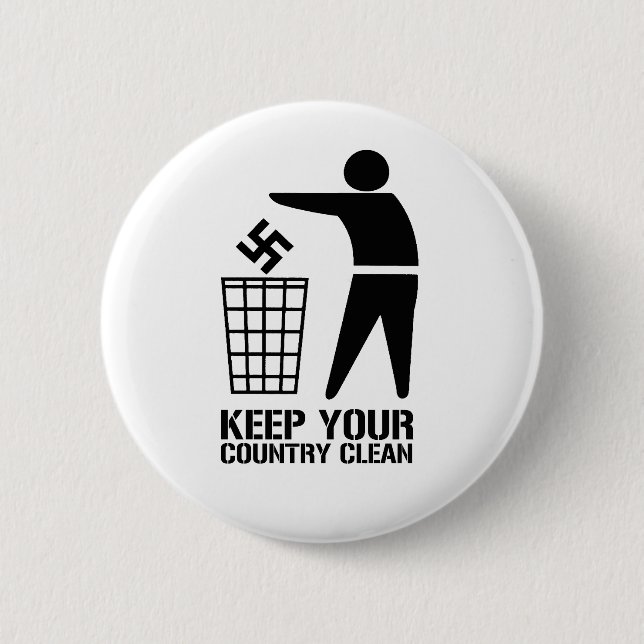 Throw out Fascists Keep Your Country Clean 6 Cm Round Badge (Front)