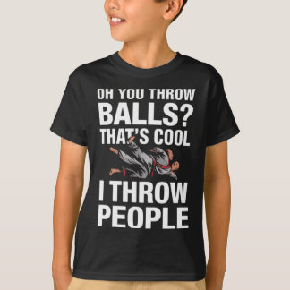 Throw People Martial Arts Karate Yudo Funny Jiu T-Shirt