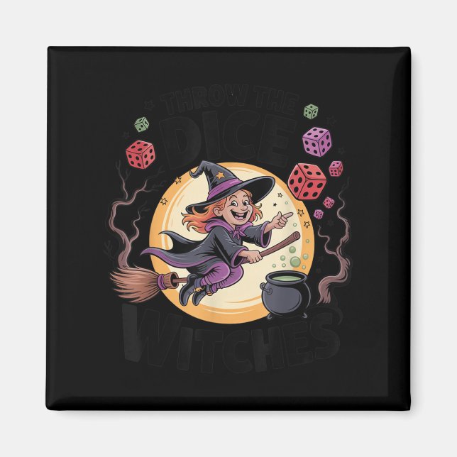 Throw The Dice Witches Halloween Bunco Dice Game D Magnet (Front)