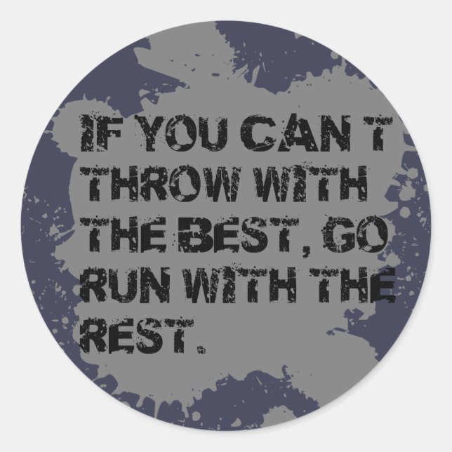 Throw with the Best. ShotPut Discus Throw Stickers (Front)