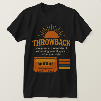 Throwback Nostalgic Retro Vintage Aesthetic Defini T-Shirt