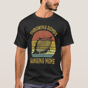 Throwing Bombs Banging Moms Football T-Shirt