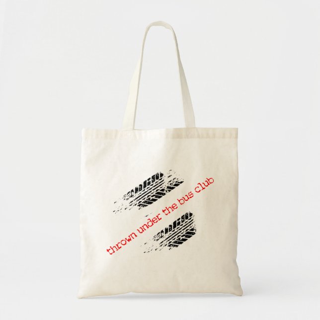 Thrown Under the Bus Club Tote Bag (Front)