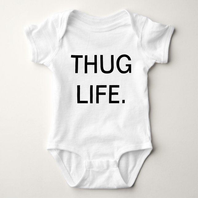 THUG LIFE BABY BODYSUIT (Front)