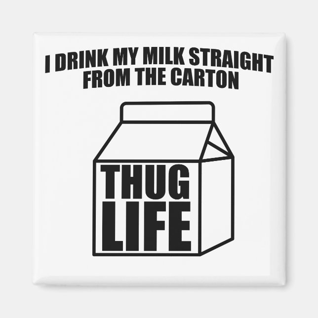 Thug Life Milk Carton Magnet (Front)