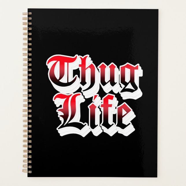 Thug Life Planner (Front)