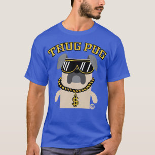 THUG PUG T-Shirt