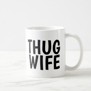 THUG WIFE COFFEE MUGS