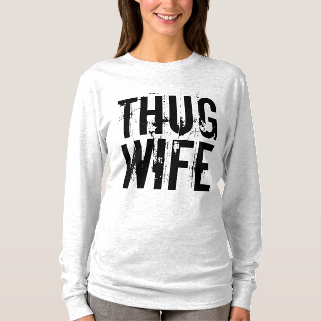THUG WIFE Funny T-Shirts (Front)