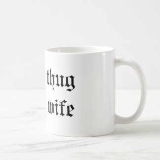 "Thug Wife" Mug
