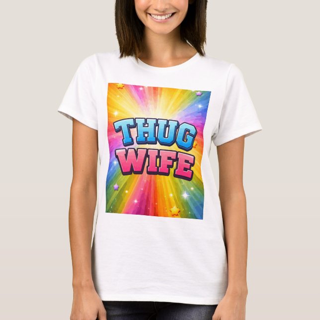 Thug Wife T-Shirt (Front)