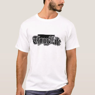 thuglife T-Shirt