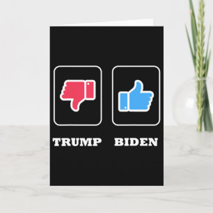Thumbs Down For Trump And Thumbs Up For J. Biden  Card