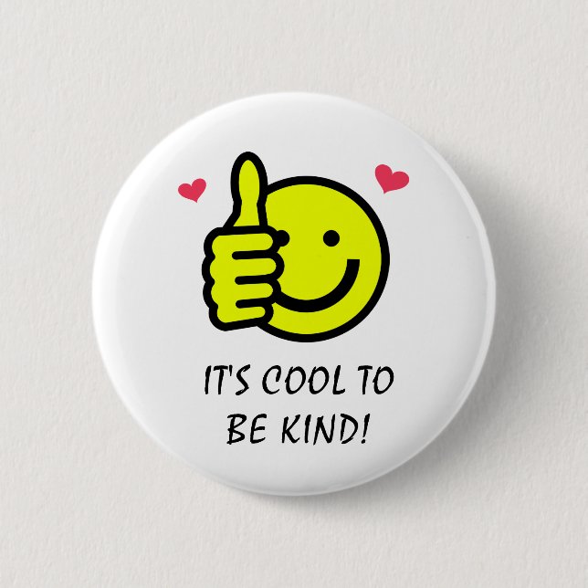 Thumbs Up Smile Face Cool To Be Kind  6 Cm Round Badge (Front)