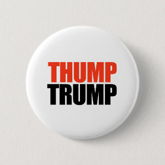 Thump Trump 6 Cm Round Badge