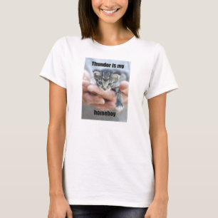 Thunder is my homeboy T-Shirt