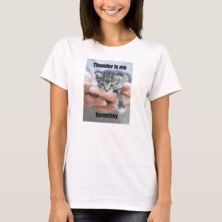 Thunder is my homeboy T-Shirt