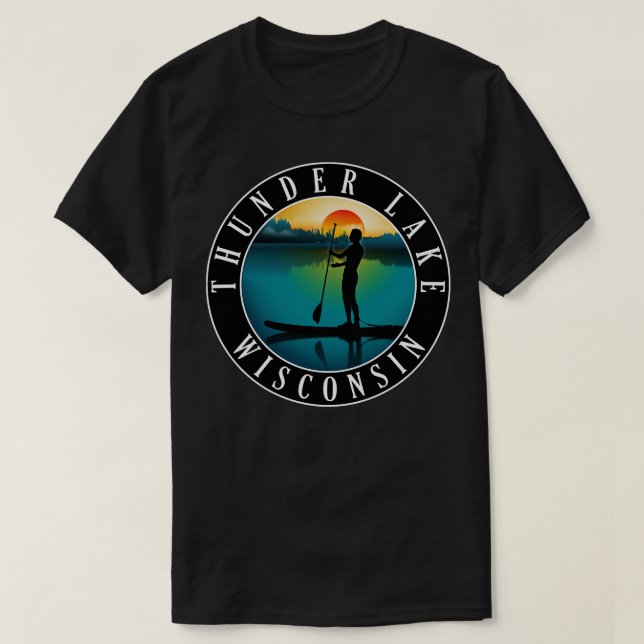 Thunder Lake Wisconsin Paddleboarding T-Shirt (Design Front)