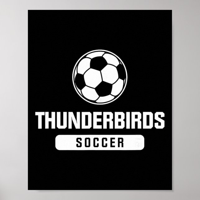 Thunderbirds Soccer For Elementary, Middle, And Hi Poster (Front)