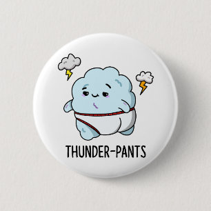 Thunderpants Cute Cloud Weather Pun 6 Cm Round Badge