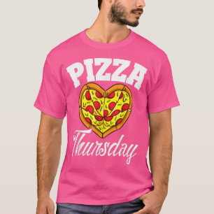 Thursday Pizza Night Funny Pizza Lover Fast Food T T-Shirt