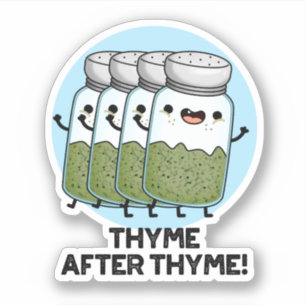 Thyme After Thyme Funny Herb Pun