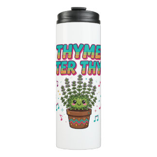 Thyme After Thyme Retro Herb Music Pun Tee Thermal Tumbler