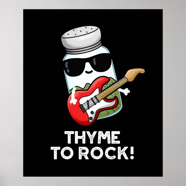 Thyme To Rock Funny Herb Pun Dark BG Poster (Front)
