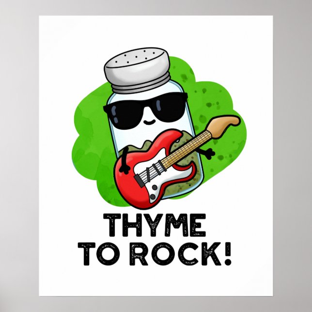 Thyme To Rock Funny Herb Pun Poster (Front)