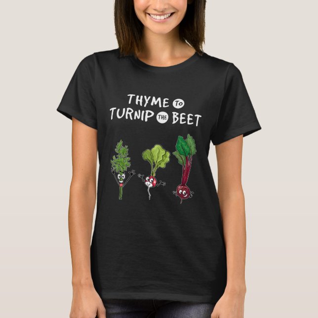 Thyme To Turnip The Bee  Gardener Vegan T-Shirt (Front)