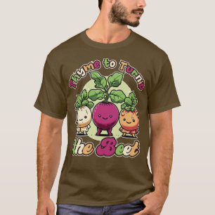 Thyme to Turnip the Beet Funny Vegan Design T-Shirt