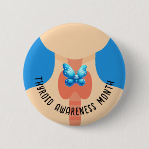 Thyroid Awareness Month 6 Cm Round Badge