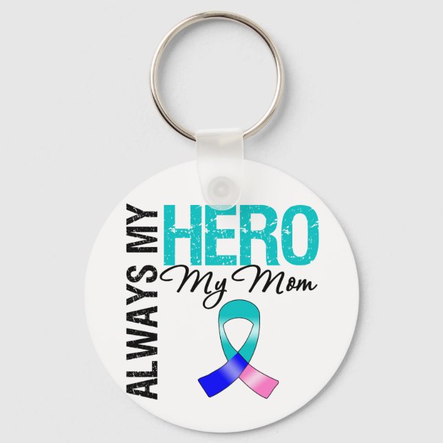 Thyroid Cancer ALWAYS MY HERO MY Mum Key Ring (Front)