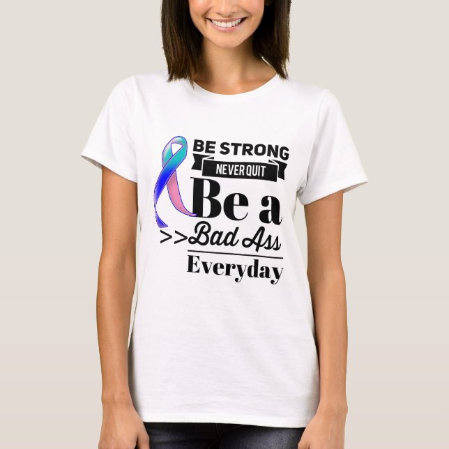 Thyroid Cancer Be Strong T-Shirt (Front)