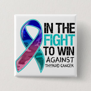 Thyroid Cancer - Fight To Win 15 Cm Square Badge