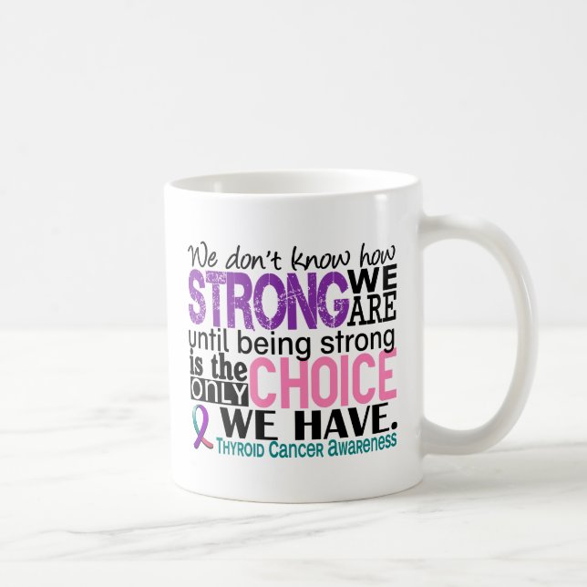 Thyroid Cancer How Strong We Are Coffee Mug (Right)
