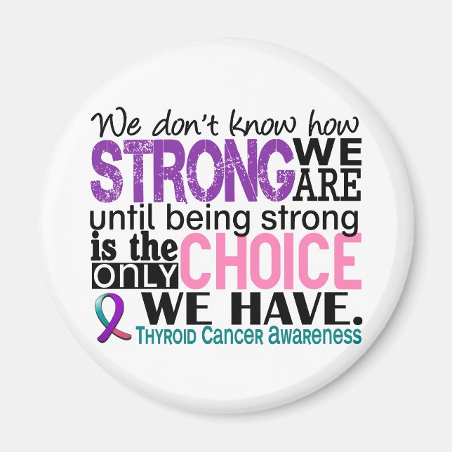 Thyroid Cancer How Strong We Are Magnet (Front)