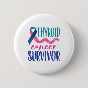 Thyroid Cancer Survivor 6 Cm Round Badge