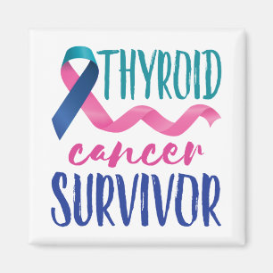 Thyroid Cancer Survivor Magnet