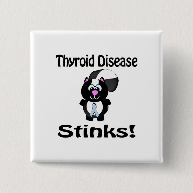 Thyroid Disease Stinks Skunk Awareness Design 15 Cm Square Badge (Front)