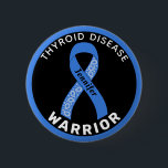 Thyroid Disease Warrior Ribbon Black Button<br><div class="desc">Thyroid Disease Warrior Ribbon Black Button for awareness and support for people with thyroid disease.</div>