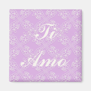 ti amo. floral violet lace pattern. text. magnet