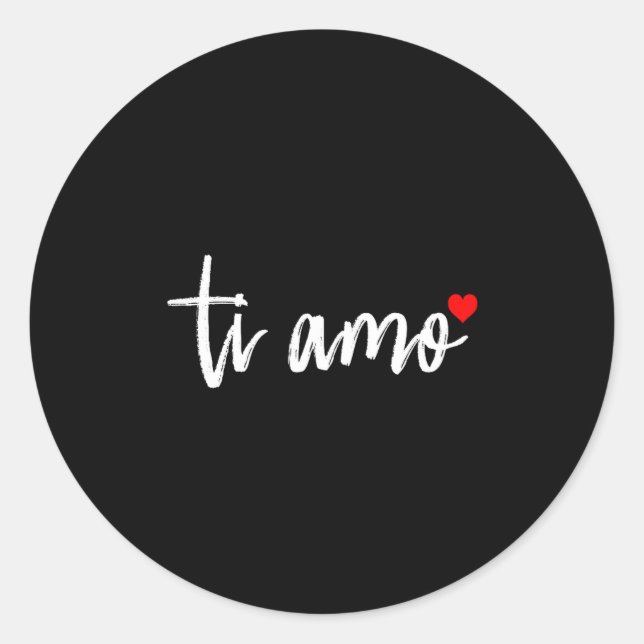 Ti Amo Italiano I Love You Valentine's Day Relatio Classic Round Sticker (Front)