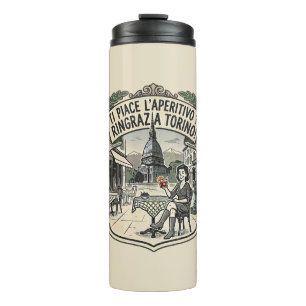 Ti piace l'aperitivo? Ringrazia Torino! - Vintage Thermal Tumbler